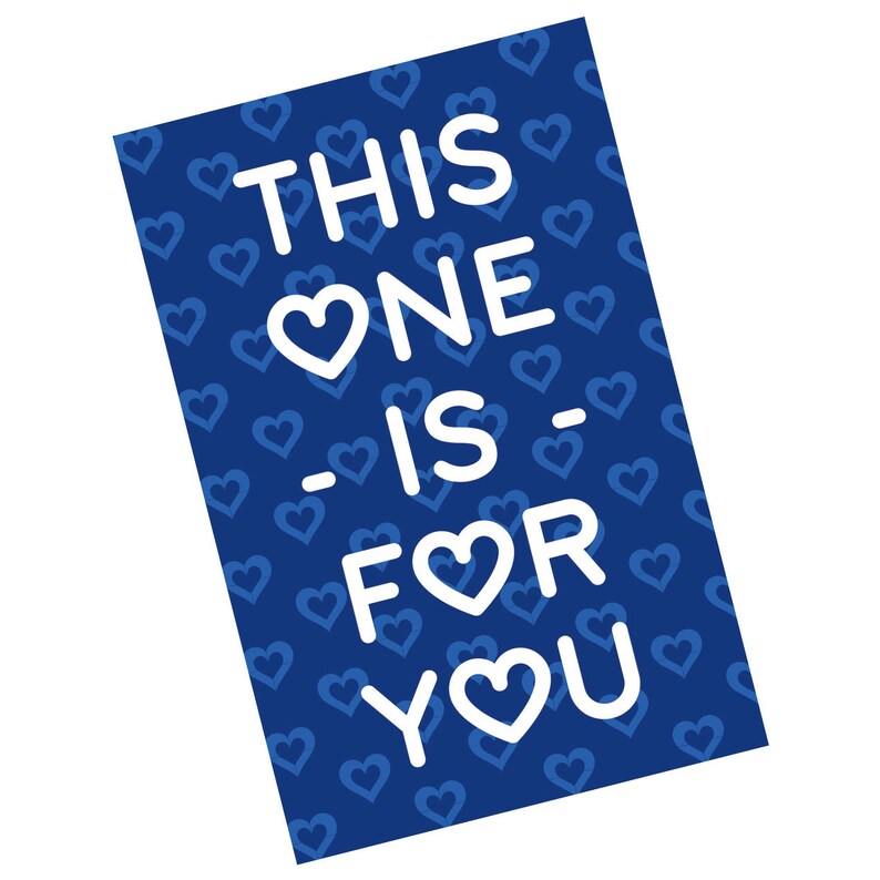 This One is For You Valentine Card