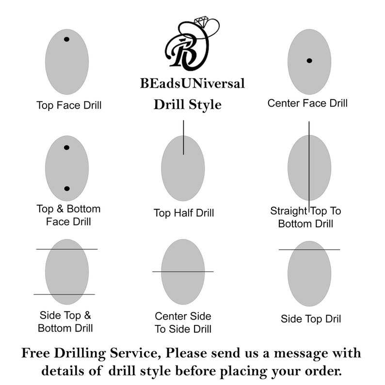 May include: Diagram showing different bead drilling styles, including top face, center face, top and bottom face, top half, straight top to bottom, side top and bottom, center side to side, and side top drill.