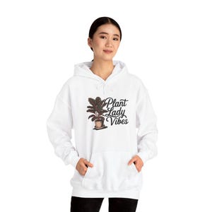 Plant Lady Vibe Sweatshirt and Hoodie, Plant Gift, Plant Lover, Gardening Hoodie, Plant Lover Graphic Hoodie, Plant Hoodie Retro Gardening