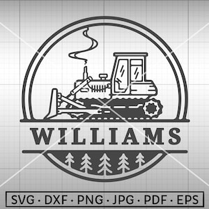 Bulldozer Family Name SVG, Bulldozer Monogram SVG,  Silhouette Cricut Cut File Commercial Use