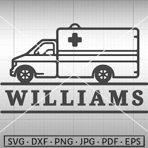 Simple Ambulance SVG, Ambulance Family Name SVG,  Emergency Monogram SVG, Silhouette Cricut Cut File Commercial Use