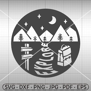 Explore Mountain SVG, Explore SVG,  Silhouette Cricut Cut File Commercial Use