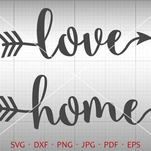 Love SVG, Valentines SVG, Home svg, Arrow Love Clipart Vector DXF Silhouette Cricut Cut File Commercial Use