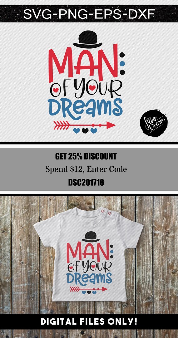 Download Items similar to man of your dreams svg file, valentine ...