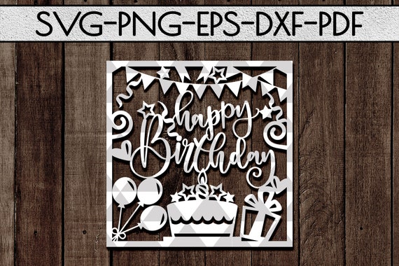 Download Happy Birthday Svg Cut Files Birthday Papercut Template Diy Etsy
