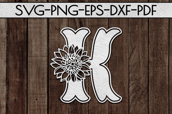 Sunflower Font K Papercut Template Laser Cut Gift Ideas - Etsy
