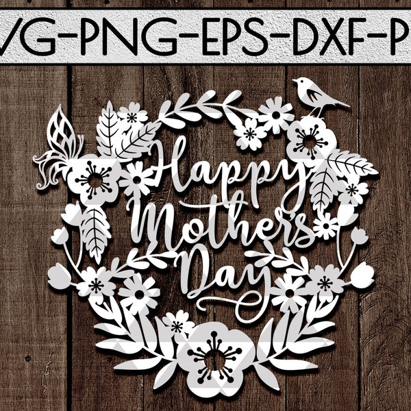 happy mother's day svg cutting file, flowers svg, best mum laser cut, mothers day card, creative mom card, silhouette, cricut, dxf, eps, png