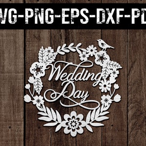 Wedding Day papercut Template, Marriage Svg, Engagement, Wedding Sign, Bride, Vinyl Cut Files, Printable, Silhouette, Cricut, DXF, EPS, PNG
