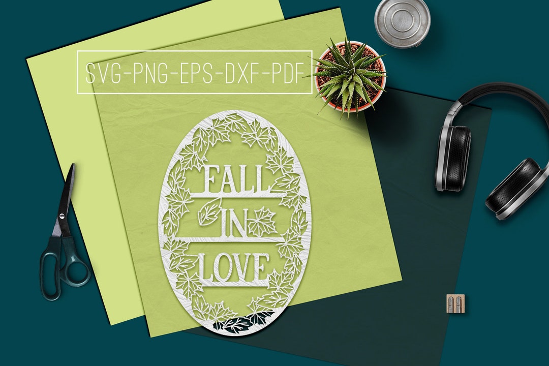 Fall in Love Frame Papercut Template Svg File, Autumn Decor, Leaves Are ...