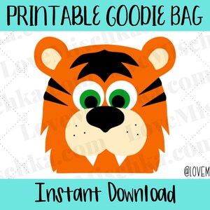 May include: Printable goodie bag featuring a cartoon tiger face with orange fur, black stripes, and green eyes. The text "Printable Goodie Bag" and "Instant Download" is included in the image.