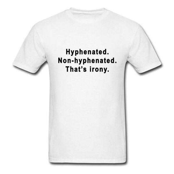 Hyphenated - CUSTOM IRON-ON T-Shirt
