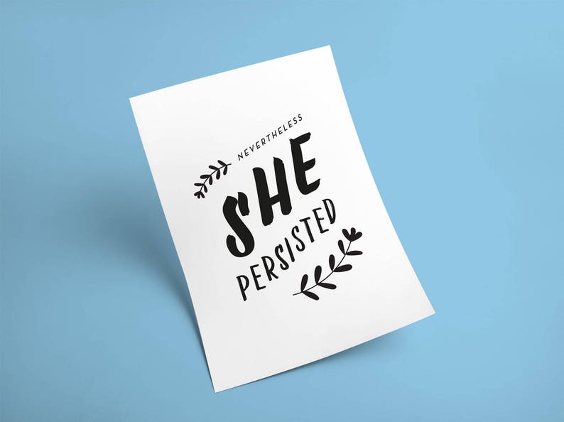 Nevertheless She Persisted, Printable Print Poster, PDF, Inspiration ...