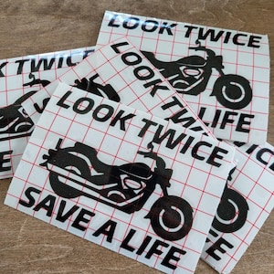 Decal - Look twice save a life sticker - motorcycle - cruser - sport bike