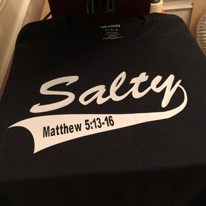 SALTY, ON SALE Salty _ Matthew 5:13-16