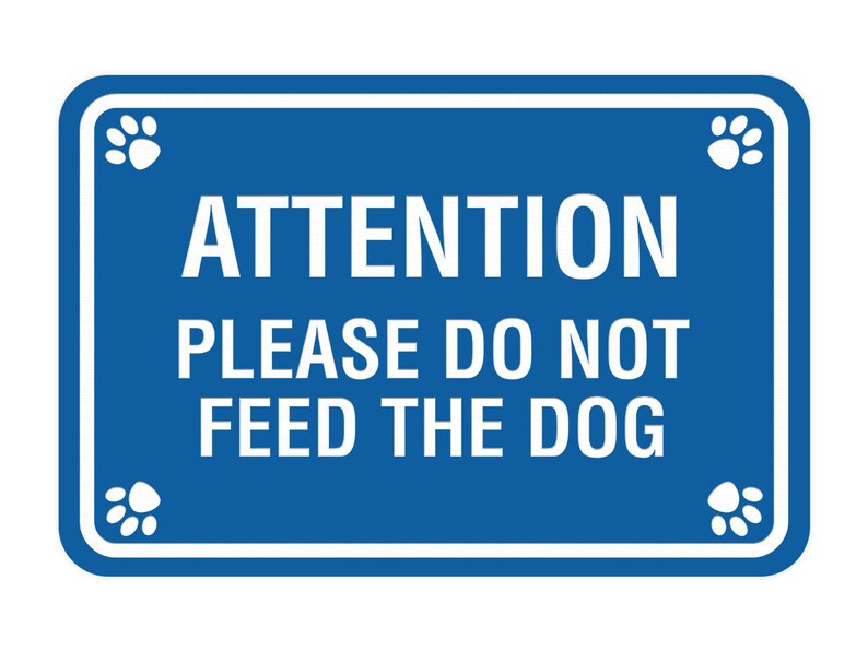 Classic Framed Paws Attention Please Do Not Feed the Dog Wall Etsy
