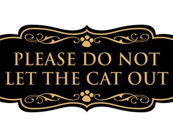 Do Not Let the Cat Out Sign - Etsy