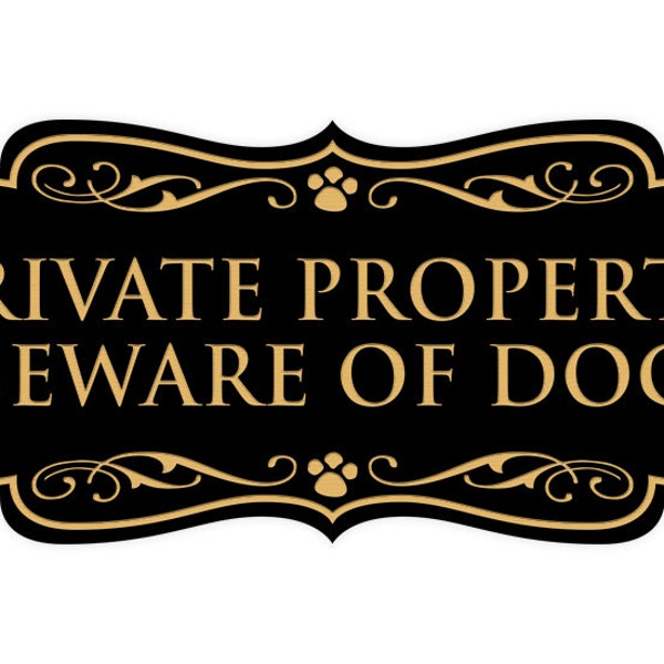 Designer Private Property Beware of Dog Wall or Door Sign