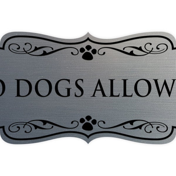 Designer No Dogs Allowed Wall or Door Sign