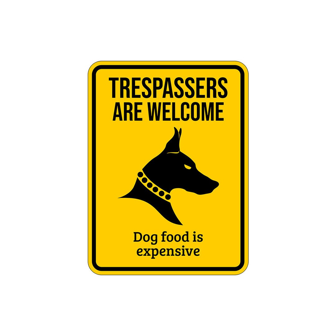 Portrait Round Plus Trespassers Are Dog Food is Expensive Door