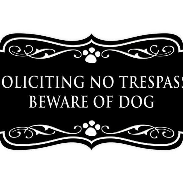 Designer No Soliciting No Trespassing Beware of Dog Wall or Door Sign