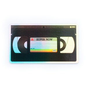 VHS Tape Holographic Sticker Decal SUPER NOW 80s 1980s 90s kids know nostalgia retro vibes and love