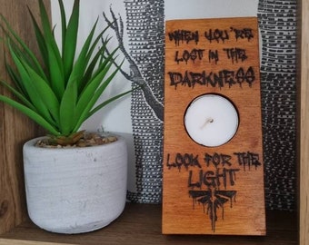 The last of us quote and logo inspired tealight holder
