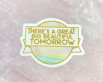 Great big beautiful tomorrow carousel of progress vinyl small sticker design