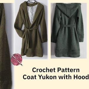 Coat Yukon with hood.  This crochet pattern is completely written in ENGLISH! AI FREE