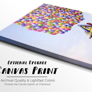 Op de afbeelding: Een canvas print van een huis met kleurrijke ballonnen, ge&iuml;nspireerd door de film Up. De tekst "OPTIONAL UPGRADE CANVAS PRINT Archival Quality & Lightfast Colors Choose the Canvas Option at Checkout!" staat onderaan de afbeelding.