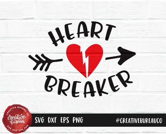 Heart Breaker SVG DXF Cutting File Valentine’s Day Svg | Etsy