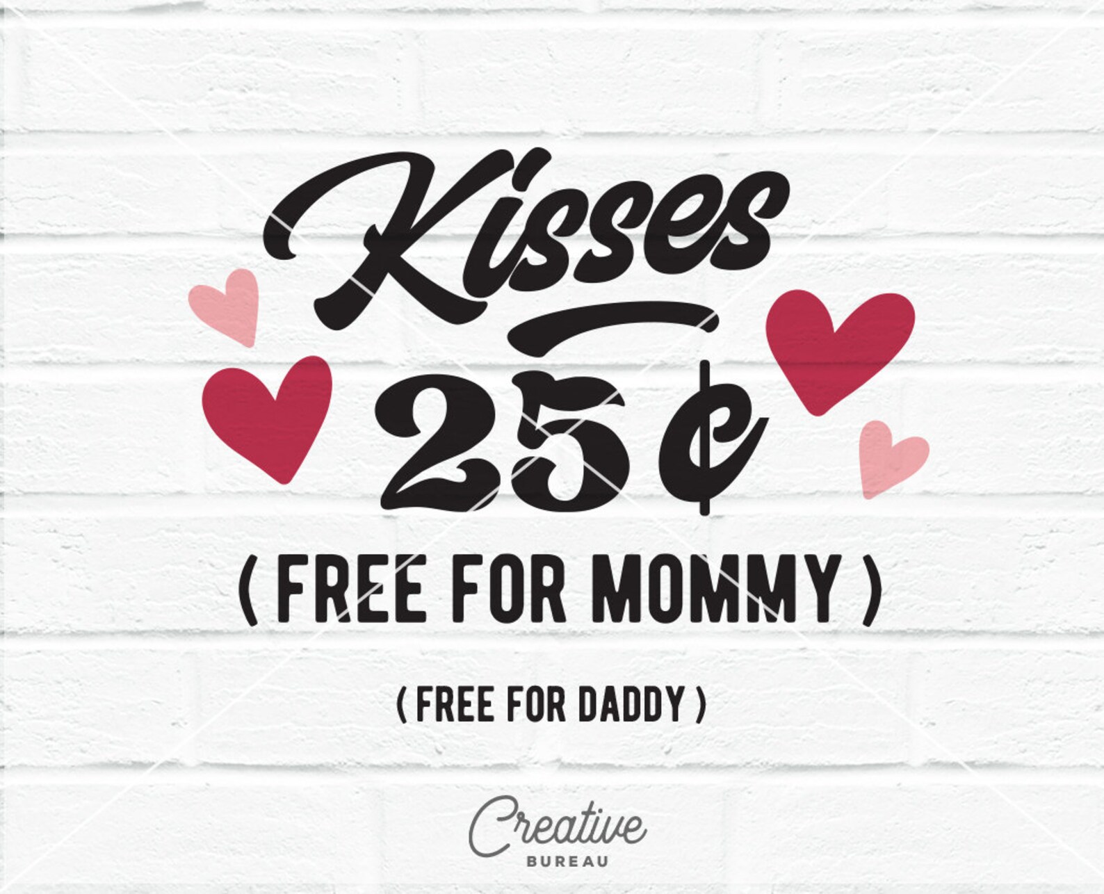 Kisses 25 Cents SVG DXF Cutting File, Valentine's Svg Dxf Cut File, Ki...
