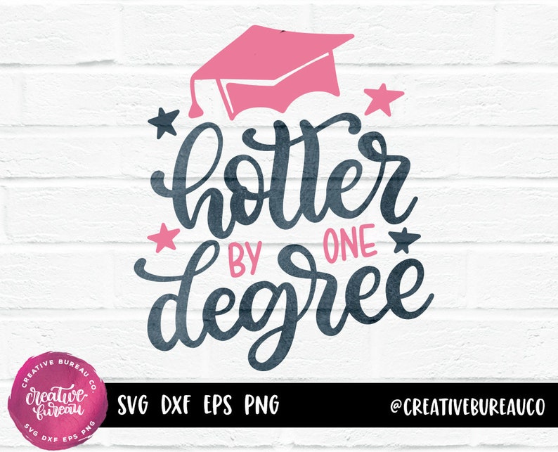 Download Student Svg Dxf Hotter By One Degree Svg Dxf Graduation Svg Dxf Cut File Grad Student 2020 Svg Dxf Cut File School Svg Dxf College Svg Craft Supplies Tools Visual Arts