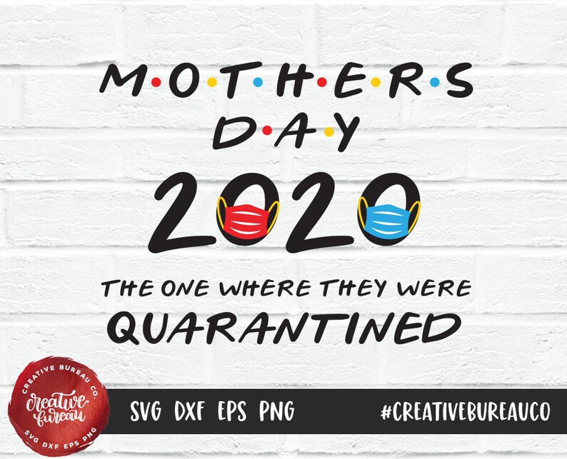 Download Mother's Day 2020 SVG DXF Cut File Quarantine Svg Cut | Etsy