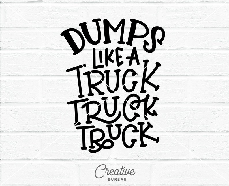 Dumps Like a Truck SVG DXF Cut File Baby Boy Svg Dxf Cut Etsy