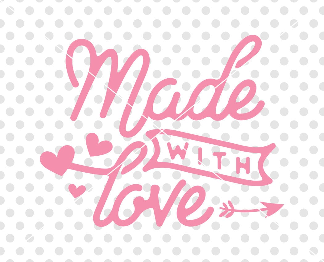 Download Made With Love SVG DXF Cutting File Valentine's Day Svg | Etsy