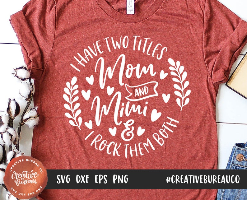 Download I Have two titles Mom and Mimi SVG DXF Grandma Svg Dxf | Etsy