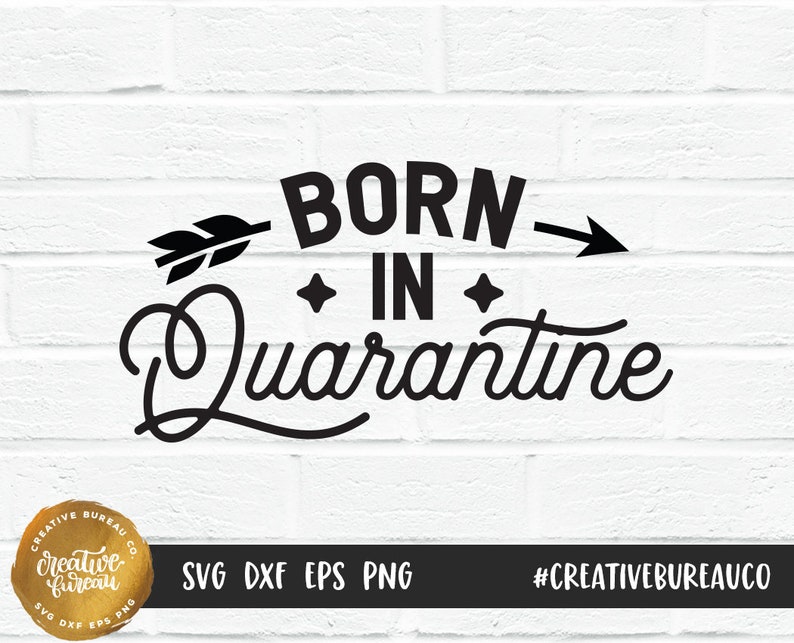 Free Free 81 Baby Onesie Quarantine Baby Svg SVG PNG EPS DXF File