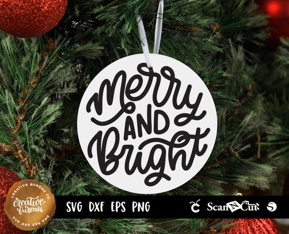 Download Christmas Ornament Svg Dxf Cut File Merry And Bright Svg Dxf Etsy
