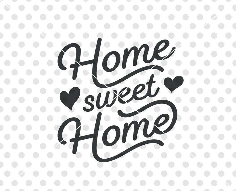 Download Home Sweet Home Cut File Home Svg Home Silhouette Svg Cricut Home Quote Svg Home Sweet Home Svg Welcome Home Svg Home Cutting File Clip Art Art Collectibles Advancedrealty Com