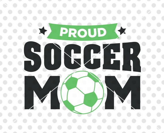 Download Soccer Mom SVG DXF Cutting File Soccer Svg Dxf Cutting ...