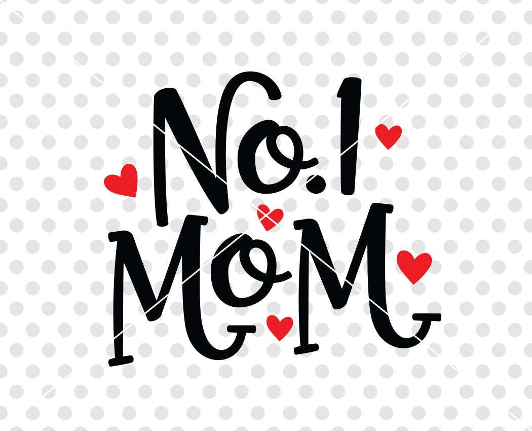 Number One Mom SVG DXF Cutting File No 1 Mom Svg Cut File - Etsy Canada