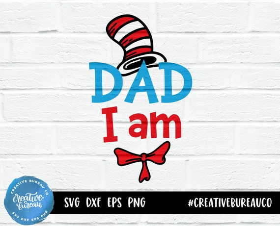Download Dad I Am Svg Dxf Cut File Cat Hat Svg Dxf Cut File Father S Day Svg
