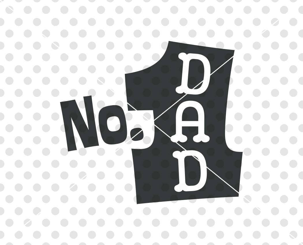 Download Number One Dad SVG DXF Cutting File No 1 Dad Svg Cut File ...