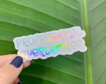 Professional Overthinker Sticker, Holographic, 3inx1.2in, Waterproof Vinyl Stickers for Laptops, Phones, Water Bottles, Bullet Journals