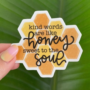 Art Words are like Honey Sticker, 3x2.7in, wasserdichte Vinyl-Aufkleber für Laptops, Handys, Wasserflaschen, Bullet Journals