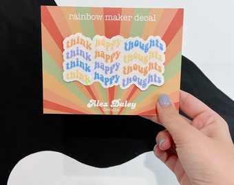 Think Happy Thoughts Rainbow Maker Sticker, Window Cling, Suncatcher, Prismatic Window Decal