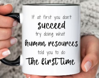 Human Resources Mug, Human Resources Gift, HR Mug, HR Cup, HR Coffee Mug, Human Resources Coffee Cup, hr gifts, hr gift for women