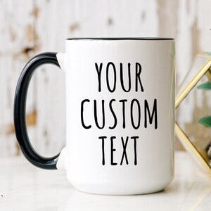Personalized mug for her, personalized mug for him, custom mug quote, text only, customized mug, personalized mug, custom mug sayings