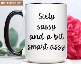 60th Birthday Gift, 60th Birthday Coffee Mug, Born in 1964, Sixty Sassy, Best Friends 60th Gifts, gifts for women ideas, 60th birthday mug