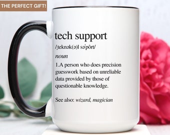Tech Support Mug, Tech Support Gift, Technical Support, Computer Geek Gift, Funny Tech Support, Tech Support Mugs, IT Tech Gift, IT Support